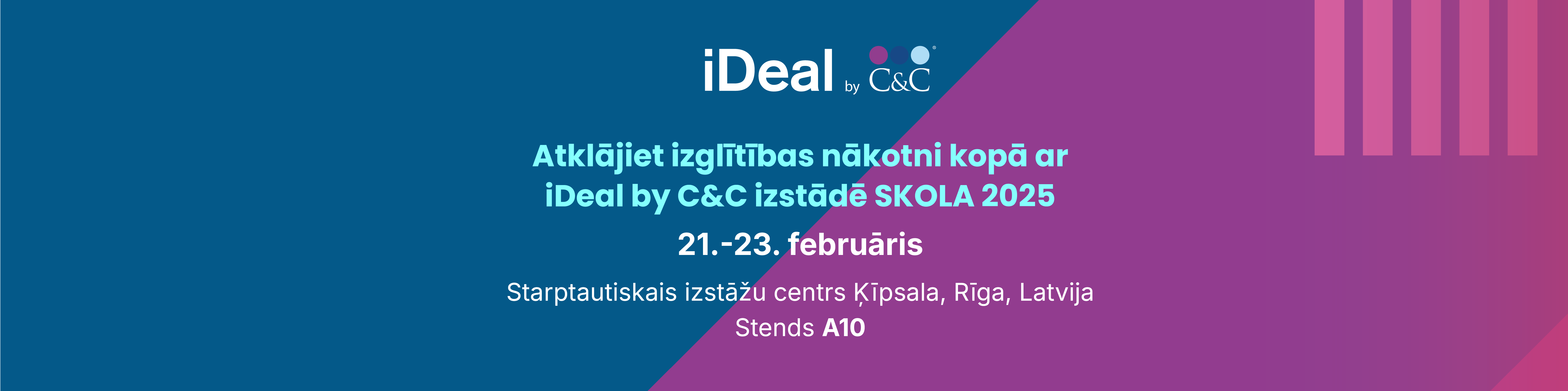 iDeal by C&C izstādē SKOLA 2025 